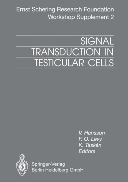 Signal Transduction in Testicular Cells, V. Hansson ; F.O. Levy ; K. Tasken - Paperback - 9783662032329