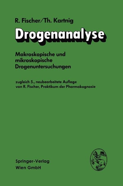 Drogenanalyse, Robert (Fischer Asset Management Ltd Bermuda) Fischer ; Theodor Kartnig - Paperback - 9783662359969