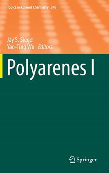 Polyarenes I, SIEGEL,  Jay S. ; Wu, Yao-Ting - Gebonden - 9783662433782