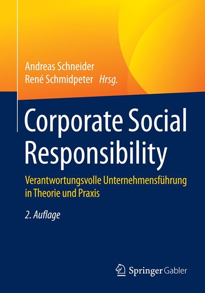 Corporate Social Responsibility, Andreas Schneider ;  René Schmidpeter - Paperback - 9783662434826
