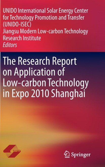 The Research Report on Application of Low-carbon Technology in Expo 2010 Shanghai, niet bekend - Gebonden - 9783662443569