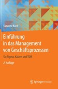 Einfuhrung in Das Management Von Geschaftsprozessen | Susanne Koch | 