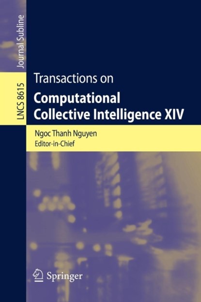 Transactions on Computational Collective Intelligence XIV, niet bekend - Paperback - 9783662445082