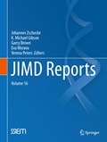 JIMD Reports Volume 16 | Johannes Zschocke ; K. Michael Gibson ; Garry Brown ; Eva Morava | 