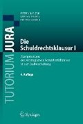 Die Schuldrechtsklausur I | Peter Balzer ; Stefan Kroell ; Bernd Scholl | 