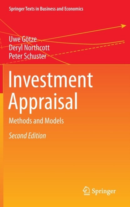 Investment Appraisal, Uwe Gotze ; Deryl Northcott ; Peter Schuster - Gebonden - 9783662458501