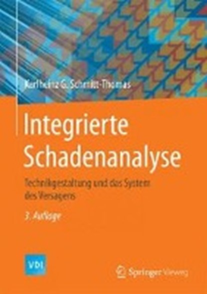 Integrierte Schadenanalyse, SCHMITT-THOMAS,  Karlheinz G. - Gebonden - 9783662461334