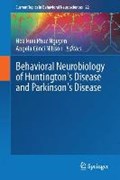 Behavioral Neurobiology of Huntington's Disease and Parkinson's Disease | Nguyen, Hoa Huu Phuc ; Cenci, M. Angela | 
