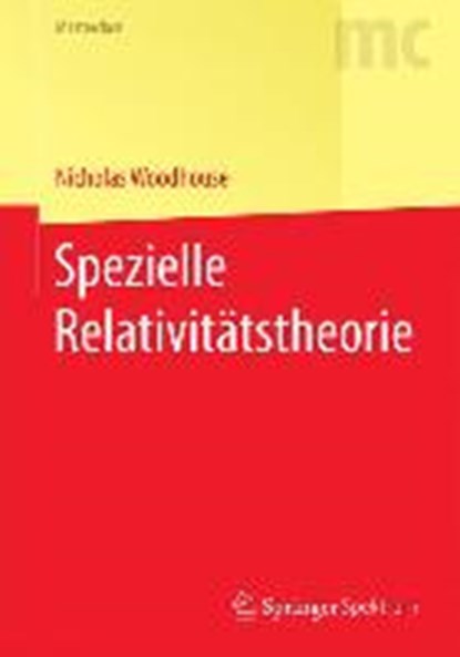 Spezielle Relativitatstheorie, Nicholas Woodhouse ; Jurgen Kremer - Paperback - 9783662463727