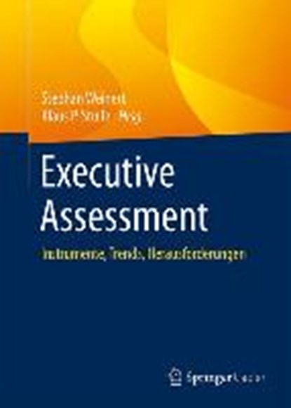 Executive Assessment, Stephan Weinert ; Klaus P. Stulle - Gebonden - 9783662467114
