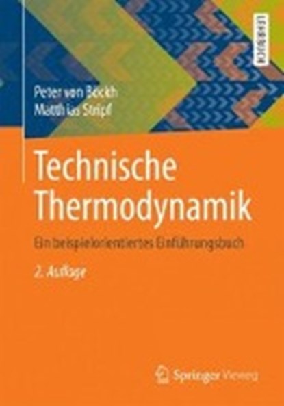Technische Thermodynamik, VON BOECKH,  Peter ; Stripf, Matthias - Paperback - 9783662468890