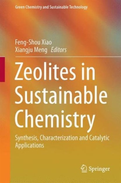 Zeolites in Sustainable Chemistry, niet bekend - Gebonden - 9783662473948