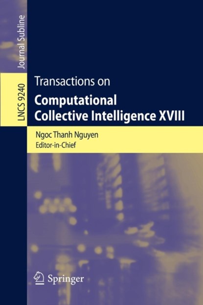 Transactions on Computational Collective Intelligence XVIII, niet bekend - Paperback - 9783662481448