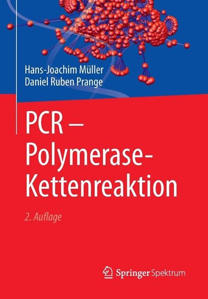 PCR - Polymerase-Kettenreaktion, Hans-Joachim Muller ; Daniel Ruben Prange - Paperback - 9783662482353