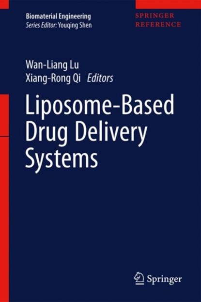 Liposome-Based Drug Delivery Systems, Wan-Liang Lu ; Xian-Rong Qi - Gebonden - 9783662493182
