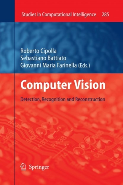 Computer Vision, Roberto Cipolla ; Sebastiano Battiato ; Giovanni Maria Farinella - Paperback - 9783662505564