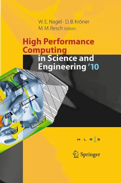 High Performance Computing in Science and Engineering '10, Wolfgang E. Nagel ; Dietmar B. Kroner ; Michael M. Resch - Paperback - 9783662506158