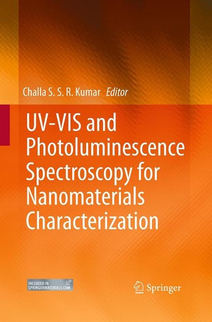 UV-VIS and Photoluminescence Spectroscopy for Nanomaterials Characterization, Challa S.S.R. Kumar - Paperback - 9783662509111