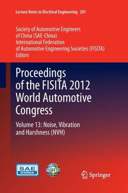 Proceedings of the FISITA 2012 World Automotive Congress, SAE-China ; FISITA - Paperback - 9783662511466
