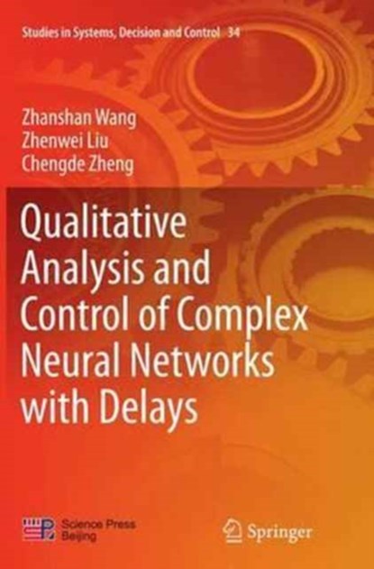 Qualitative Analysis and Control of Complex Neural Networks with Delays, niet bekend - Paperback - 9783662516553