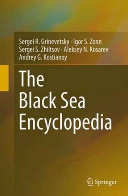The Black Sea Encyclopedia, niet bekend - Paperback - 9783662518403