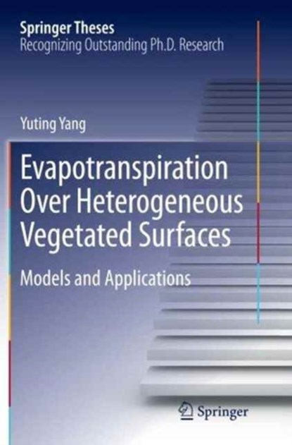 Evapotranspiration Over Heterogeneous Vegetated Surfaces, niet bekend - Paperback - 9783662525685