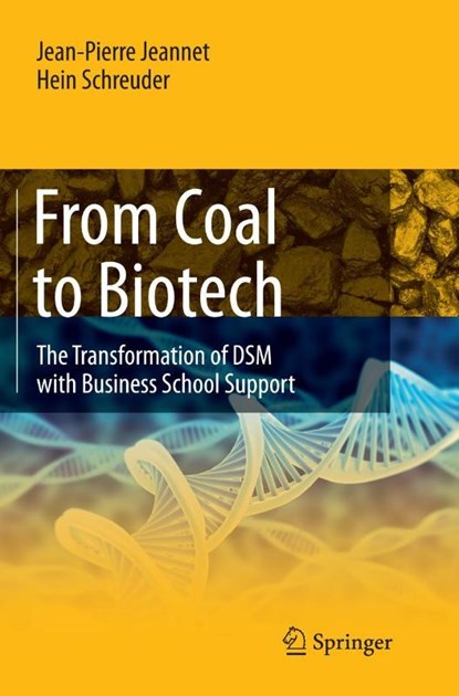 From Coal to Biotech, Jean-Pierre Jeannet ; Hein Schreuder - Paperback - 9783662526316