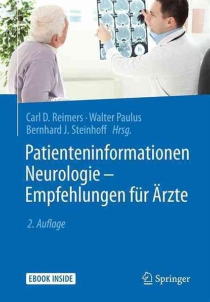 Patienteninformationen Neurologie - Empfehlungen für Ärzte, Carl D. Reimers ;  Walter Paulus ;  Bernhard J. Steinhoff - Paperback - 9783662532355