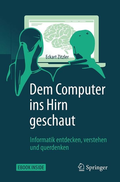 Dem Computer ins Hirn geschaut, Eckart Zitzler - Paperback - 9783662536650