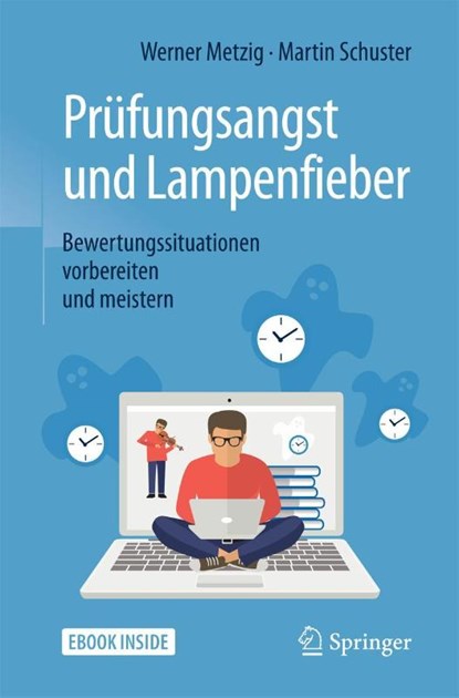 Prüfungsangst und Lampenfieber, Werner Metzig ; Martin Schuster - Paperback - 9783662546956