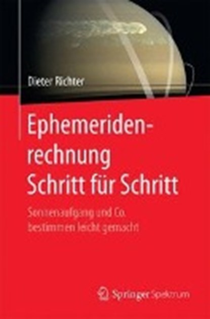Ephemeridenrechnung Schritt fur Schritt, Dieter Richter - Paperback - 9783662547151