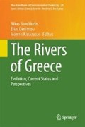 The Rivers of Greece | Skoulikidis, Nikos ; Dimitriou, Elias ; Karaouzas, Ioannis | 