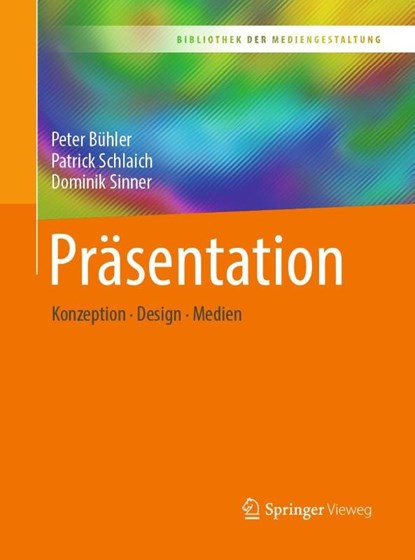 Prasentation, Peter Buhler ; Patrick Schlaich ; Dominik Sinner - Paperback - 9783662555156