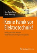 Keine Panik vor Elektrotechnik! | Karl-Dieter Tieste ; Oliver Romberg | 