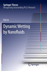 Dynamic Wetting by Nanofluids - Gui Lu - 9783662569535