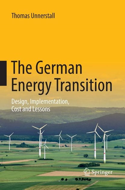 The German Energy Transition, Thomas Unnerstall - Paperback - 9783662571934