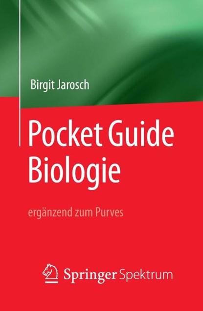 Pocket Guide Biologie - erganzend zum Purves, Birgit Jarosch ; Martin Lay - Paperback - 9783662578902