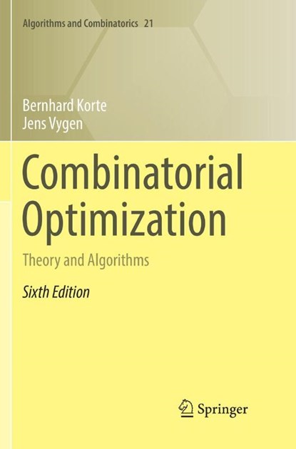 Combinatorial Optimization, Bernhard Korte ; Jens Vygen - Paperback - 9783662585665