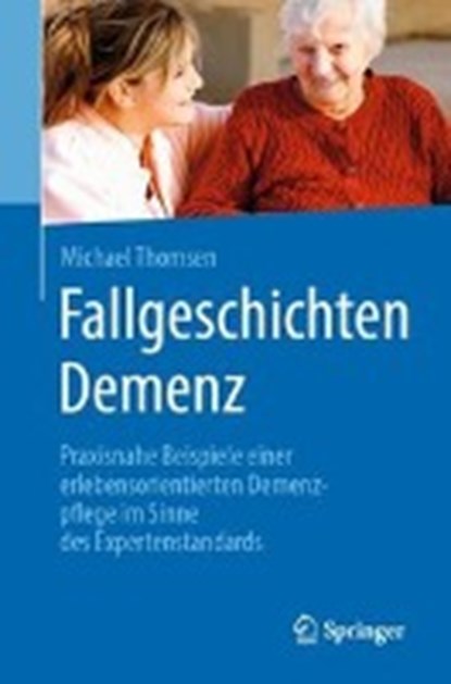 Fallgeschichten Demenz, THOMSEN,  Michael - Paperback - 9783662587614