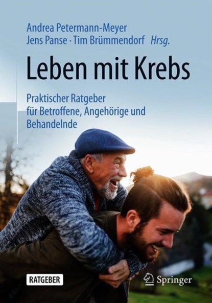 Leben mit Krebs, Andrea Petermann-Meyer ; Jens Panse ; Tim Brummendorf - Paperback - 9783662591659