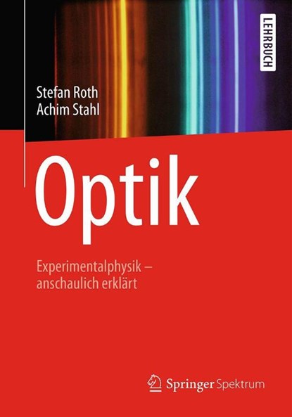 Optik, Stefan Roth ; Achim Stahl - Paperback - 9783662593363