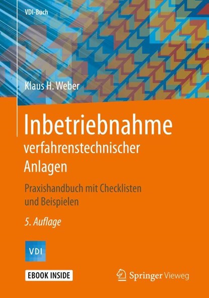 Inbetriebnahme verfahrenstechnischer Anlagen, Klaus H. Weber - Paperback - 9783662594971