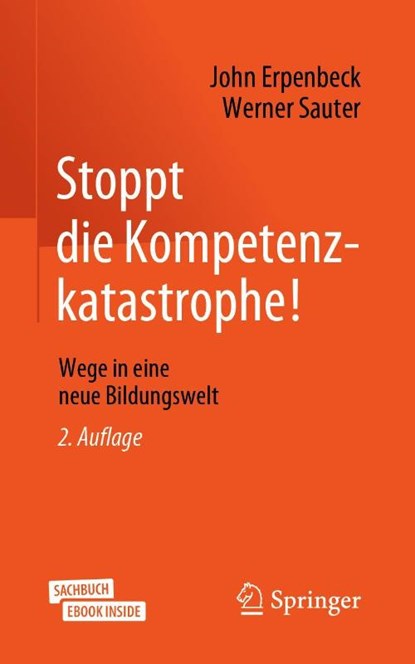Stoppt die Kompetenzkatastrophe!, John Erpenbeck ; Werner Sauter - Paperback - 9783662596760
