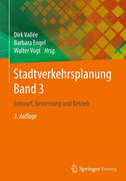 Stadtverkehrsplanung Band 3, Dirk Vallée ; Barbara Engel ; Walter Vogt - Gebonden - 9783662596968