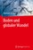 Boden und globaler Wandel, Winfried E. H. Blum - Gebonden - 9783662597415