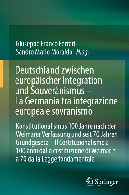 Deutschland zwischen europaischer Integration und Souveranismus, Sandro M. Moraldo ; Giuseppe Franco Ferrari - Gebonden - 9783662609125