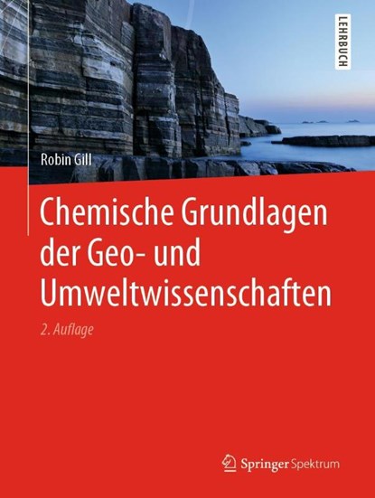 Chemische Grundlagen der Geo- und Umweltwissenschaften, Robin Gill - Gebonden - 9783662614990
