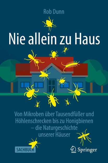 Nie allein zu Haus, Rob Dunn - Paperback - 9783662615850