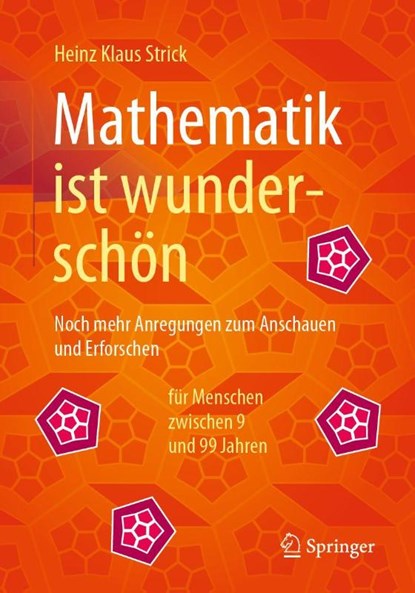 Mathematik ist wunderschön, Heinz Klaus Strick - Paperback - 9783662616819