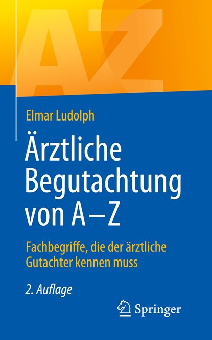 Ärztliche Begutachtung von A - Z, Elmar Ludolph - Paperback - 9783662617397